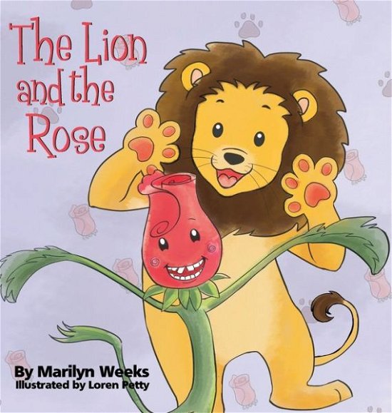 Cover for Marilyn Weeks · The Lion and the Rose (Hardcover Book) (2020)