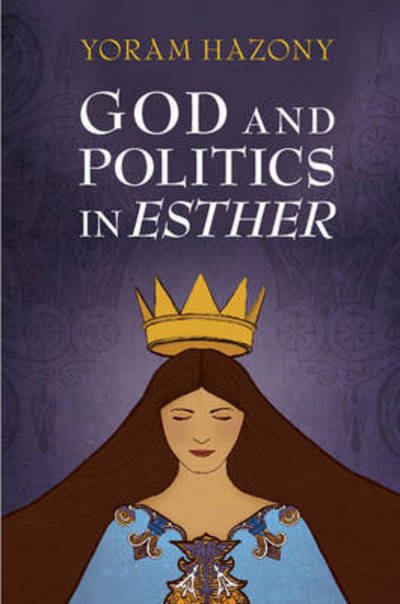 Cover for Yoram Hazony · God and Politics in Esther (Paperback Book) [2 Revised edition] (2015)