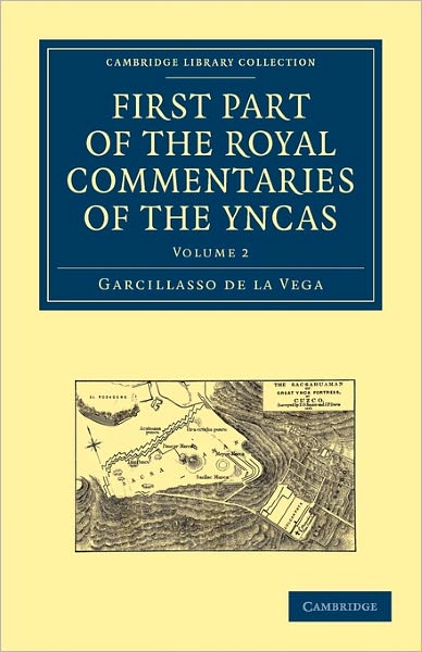 Cover for Garcillasso de la Vega · First Part of the Royal Commentaries of the Yncas - First Part of the Royal Commentaries of the Yncas 2 Volume Paperback Set (Paperback Book) (2010)