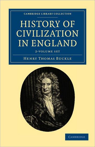 Cover for Henry Thomas Buckle · History of Civilization in England 2 Volume Set - Cambridge Library Collection - British and Irish History, General (Book pack) (2011)