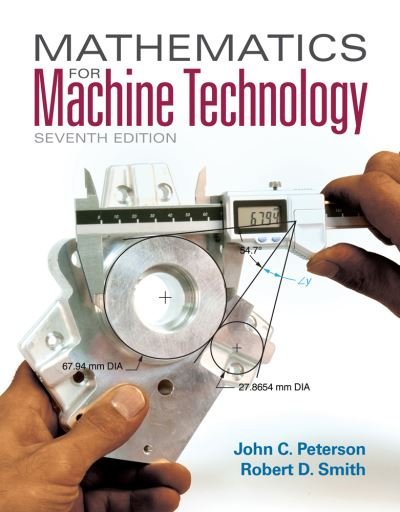 Cover for Smith, Robert (Chattanooga State Technical Community College (retired)) · Mathematics for Machine Technology (Pocketbok) (2015)