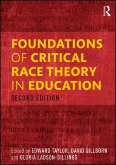 Cover for Edward Taylor · Foundations of Critical Race Theory in Education - The Critical Educator (Paperback Book) (2015)