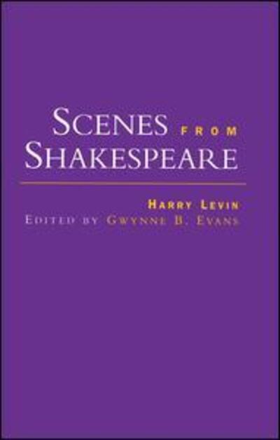 Cover for Harry Levin · Scenes from Shakespeare - Comparative Literature and Cultural Studies (Paperback Book) (2015)