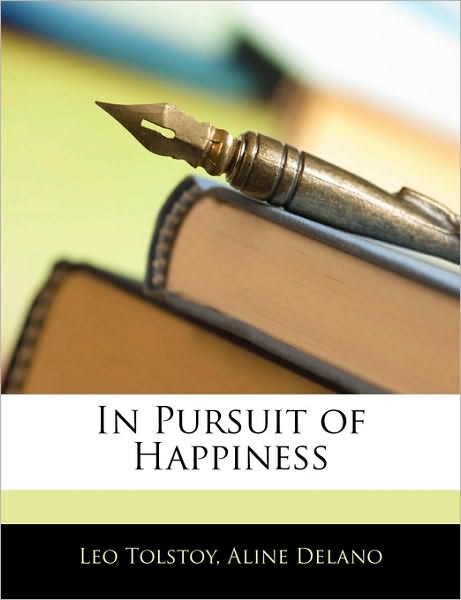 Cover for Tolstoy · In Pursuit of Happiness (Book)