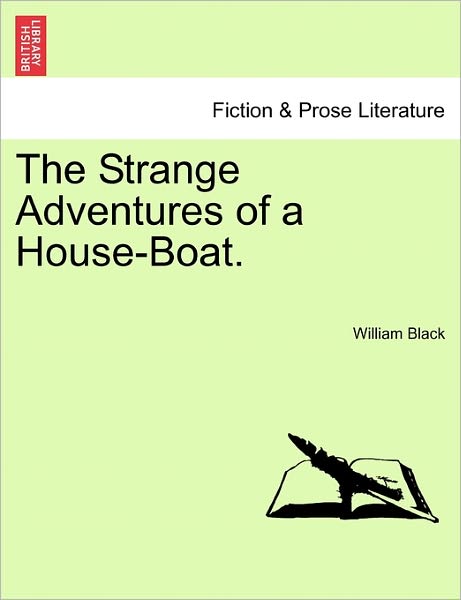 Cover for William Black · The Strange Adventures of a House-boat. (Paperback Bog) (2011)