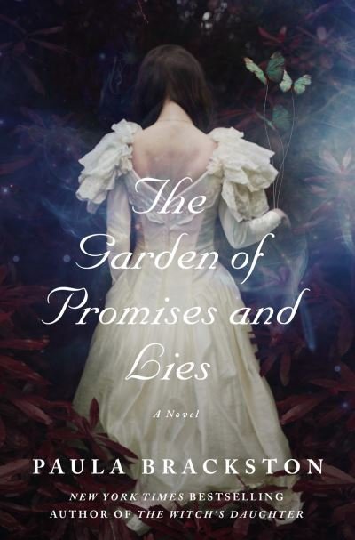 Cover for Paula Brackston · The Garden of Promises and Lies: A Novel - Found Things (Innbunden bok) (2021)