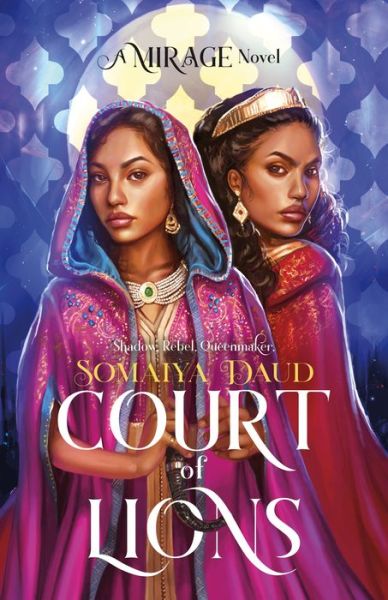 Cover for Somaiya Daud · Court of Lions: A Mirage Novel - Mirage Series (Hardcover Book) (2020)