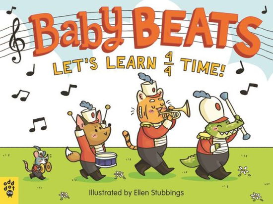 Cover for Ellen Stubbings · Baby Beats: Let's Learn 4/4 Time! - Baby Beats (Board book) (2020)