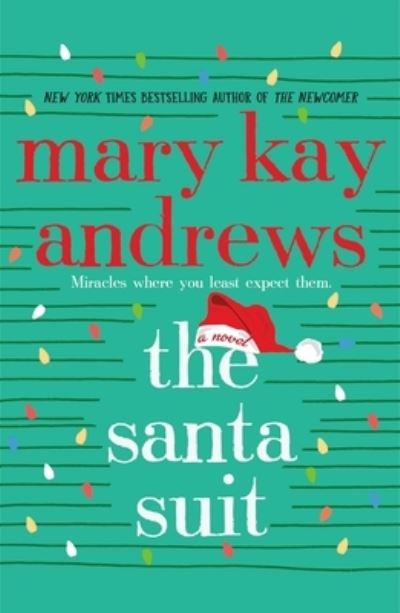 Cover for Mary Kay Andrews · The Santa Suit: A Novel (Paperback Bog) (2022)