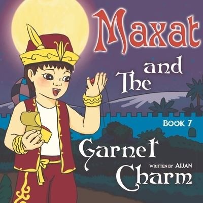 Cover for Aijan · Maxat and the Garnet Charm (Bog) (2021)