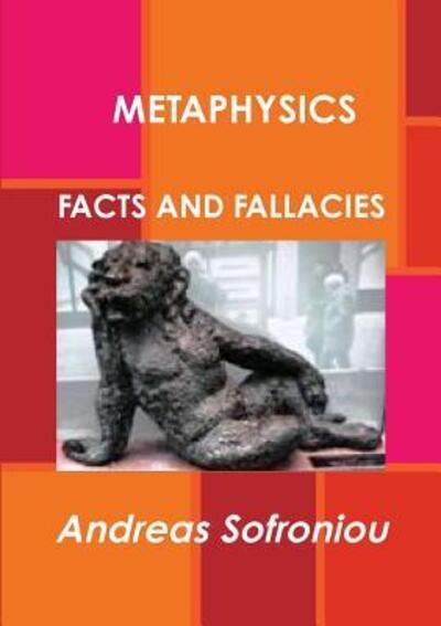 Cover for Andreas Sofroniou · Metaphysics Facts and Fallacies (Paperback Book) (2016)