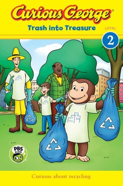 Cover for H. A. Rey · Curious George: Trash into Treasure (CGTV Reader) - Curious George (Innbunden bok) (2019)