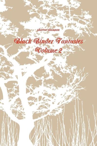 Cover for Sharon Shannon · Black Binder Fantasies Volume 2 (Paperback Bog) (2015)