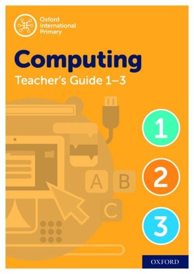 Cover for Alison Page · Oxford International Computing: Oxford International Computing Teacher Guide / CPT Bundle Levels 1-3 - Oxford International Computing (Bog) [2 Revised edition] (2020)