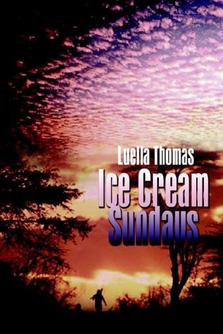 Cover for Luella Thomas · Ice Cream Sundays (Innbunden bok) (2002)