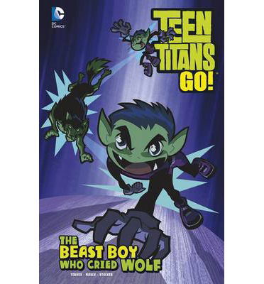 Cover for J. Torres · The Beast Boy Who Cried Wolf (Hardcover Book) (2014)