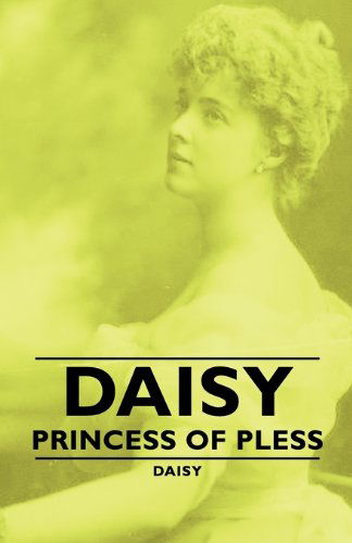 Cover for Daisy · Daisy - Princess of Pless (Pocketbok) (2007)