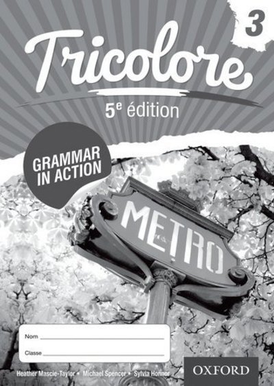 Cover for Mascie-Taylor, Heather (, London, UK) · Tricolore Grammar in Action 3 (8 pack) (Book) [5 Revised edition] (2015)