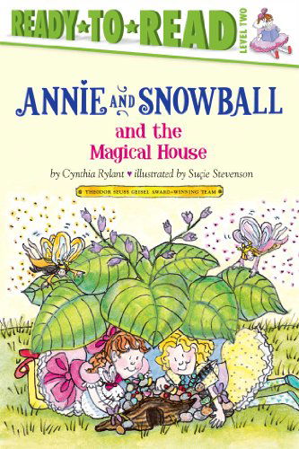 Cover for Cynthia Rylant · Annie and Snowball and the Magical House (Hardcover Book) (2010)