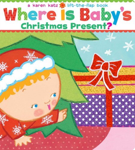 Cover for Karen Katz · Where is Baby's Christmas Present?: a Lift-the-flap Book (Karen Katz Lift-the-flap Books) (Kartongbok) [Brdbk edition] (2009)