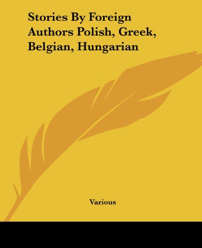 Cover for Stories by Foreign Authors Polish, Greek, Belgian, Hungarian (Pocketbok) (2004)