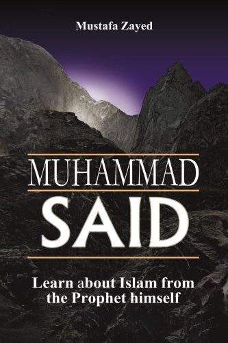 Muhammad Said: Learn About Islam from the Prophet Himself - Mz Deerfield - Libros - AuthorHouse - 9781420844450 - 20 de mayo de 2005