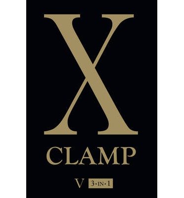 Cover for Clamp · X (3-in-1 Edition), Vol. 5: Includes vols. 13, 14 &amp; 15 - X (3-in-1 Edition) (Paperback Bog) [3-in-1 edition] (2013)