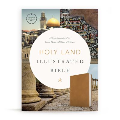 Cover for CSB Bibles by Holman · CSB Holy Land Illustrated Bible, Ginger LeatherTouch®, Black Letter, Full-Color Design, Articles, Photos, Illustrations, Two Ribbon Markers, Sewn Binding, Easy-to-Read Bible Serif Type (Imitation Leather Bo) (2020)