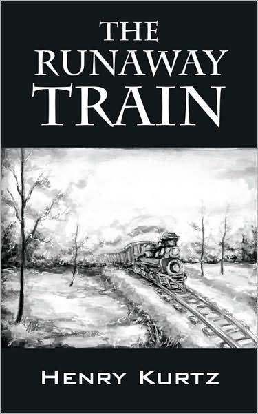 Cover for Henry H Kurtz · The Runaway Train (Pocketbok) (2007)