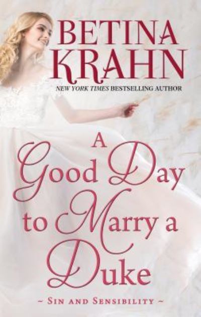 Cover for Betina Krahn · A Good Day to Marry a Duke (Hardcover Book) (2018)