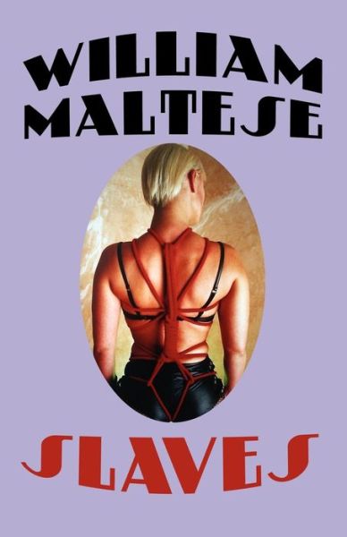 Cover for William Maltese · Slaves (Paperback Book) (2007)