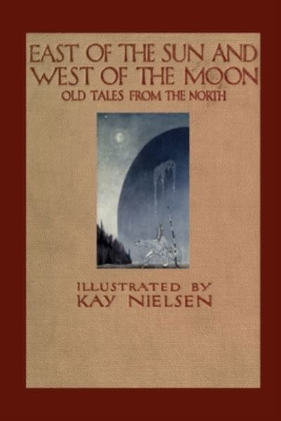 Cover for Peter Christen Asbjornsen · East of the Sun and West of the Moon (Taschenbuch) (2008)