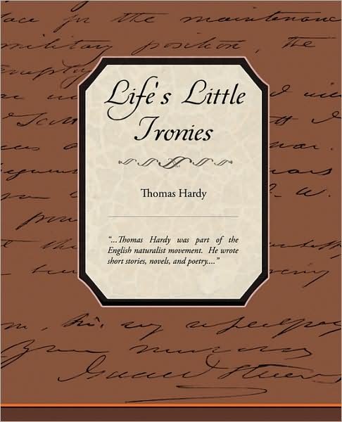 Life's Little Ironies - Thomas Hardy - Książki - Book Jungle - 9781438511450 - 17 lutego 2009