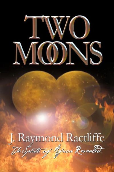 Cover for J Raymond Ractliffe · Two Moons (Paperback Book) (2008)