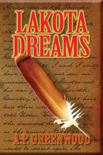 Cover for A P Greenwood · Lakota Dreams (Taschenbuch) (2009)