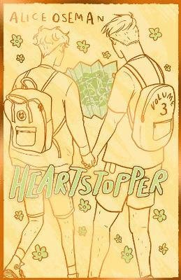 Cover for Alice Oseman · Heartstopper Volume 3: The bestselling graphic novel, now on Netflix! - Heartstopper (Hardcover Book) (2023)