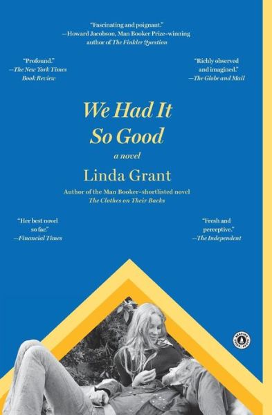 Cover for Linda Grant · We Had It So Good (Pocketbok) (2012)