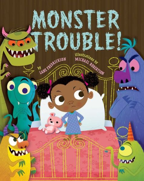 Cover for Lane Fredrickson · Monster Trouble! (Hardcover Book) (2015)