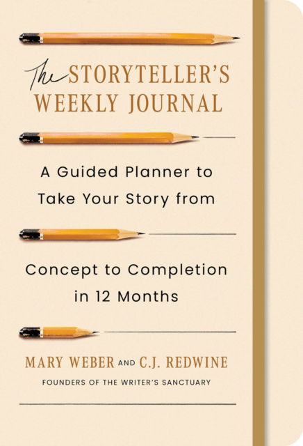 Cover for Mary Weber · The Storyteller's Weekly Journal: A Guided Planner to Take Your Story from Concept to Completion in 12 Months (Inbunden Bok) (2024)