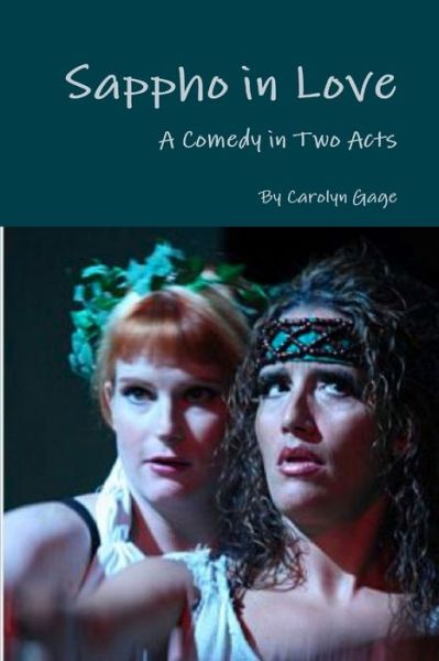 Cover for Carolyn Gage · Sappho in Love: A Comedy in Two Acts (Paperback Book) (2011)