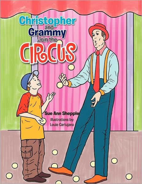 Cover for Sue Ann Shepple · Christopher and Grammy Join the Circus (Paperback Book) (2011)