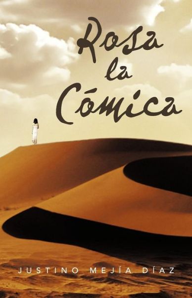 Cover for Justino Mej D Az · Rosa La C Mica (Paperback Book) (2012)