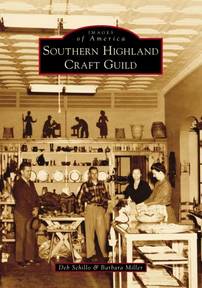 Cover for Deb Schillo · Southern Highland Craft Guild (Paperback Book) (2021)