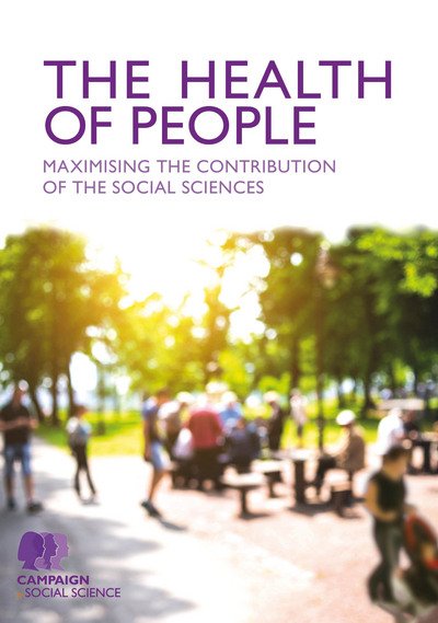 Cover for Campaign for Social Science · The Health of People: How the social sciences can improve population health (Pocketbok) (2017)