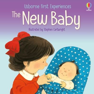 Cover for Anne Civardi · The New Baby - First Experiences (Paperback Book) [UK 2021 edition] (2021)