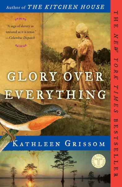 Cover for Kathleen Grissom · Glory Over Everything (Taschenbuch) (2017)