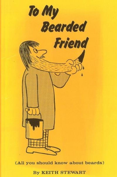 Cover for Keith Stewart · To My Bearded Friend (Paperback Book) (2012)