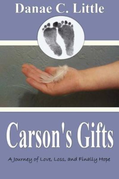 Cover for Danae C Little · Carson's Gifts (Paperback Book) (2013)