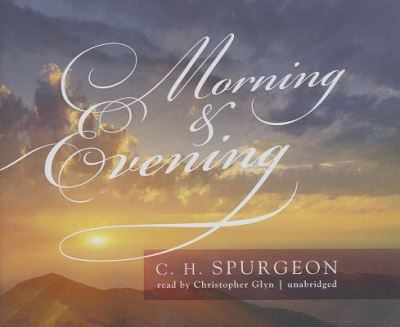 Morning and Evening - C.H. Spurgeon - Muzyka - Made for Success, Inc. and Blackstone Au - 9781482914450 - 15 marca 2013