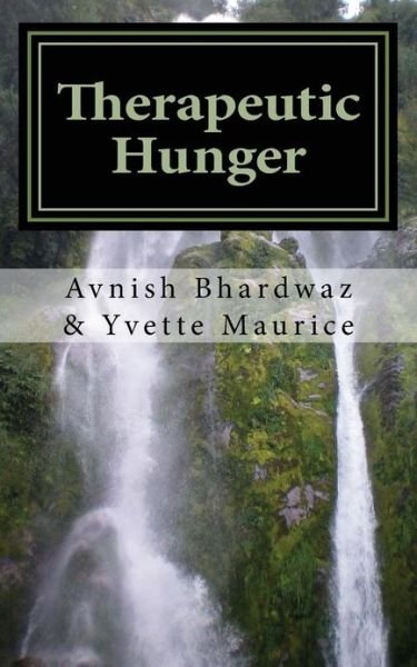 Cover for Avnish Bhardwaz · Therapeutic Hunger: Weight Management (Pocketbok) (2013)